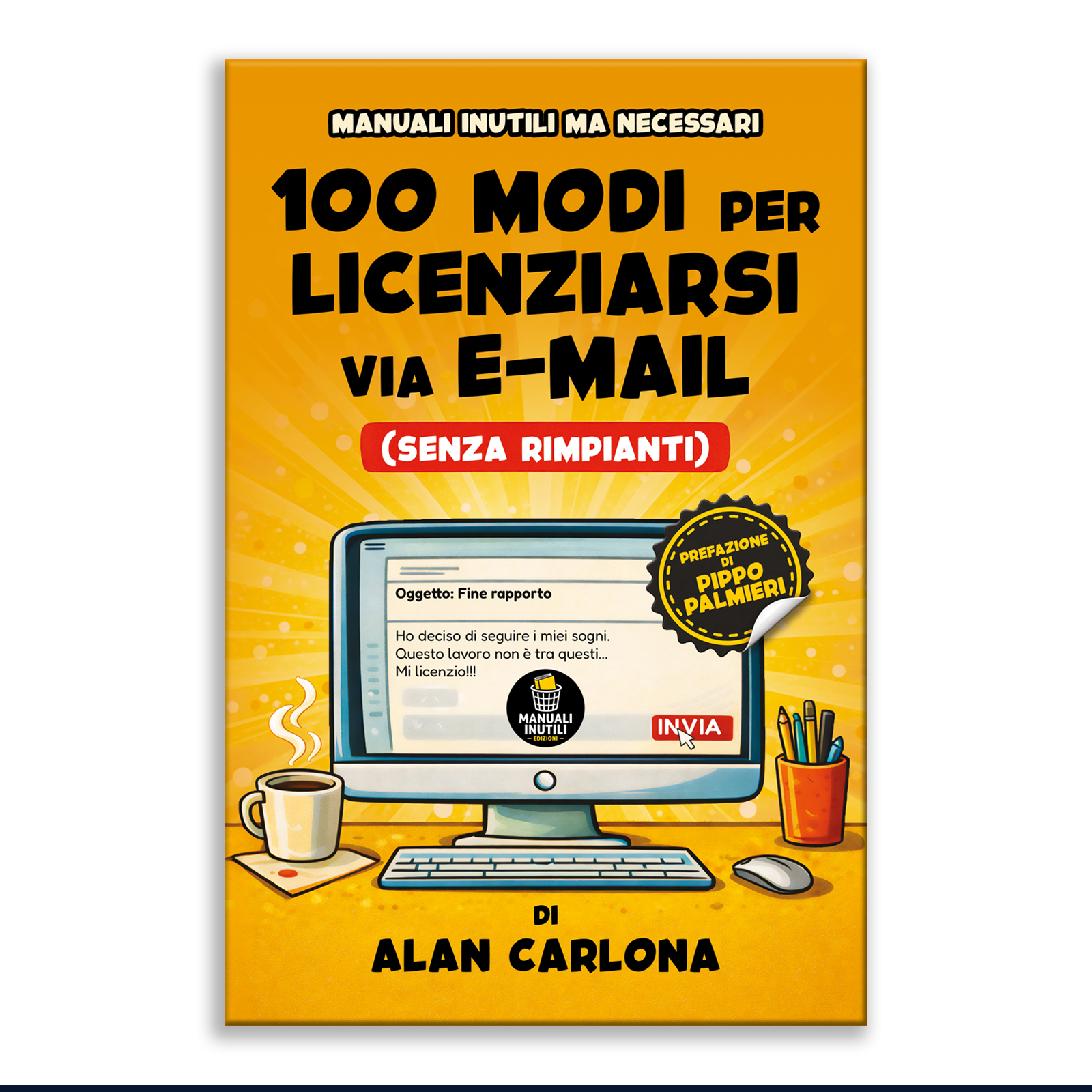 100 modi per licenziarsi via e-mail (senza rimpianti)